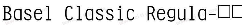 Basel Classic Regula字体转换